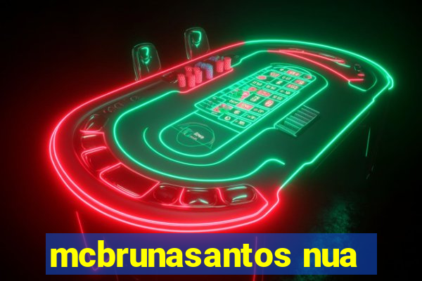 mcbrunasantos nua