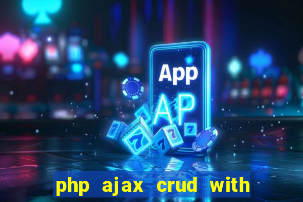 php ajax crud with datatables and bootstrap modals