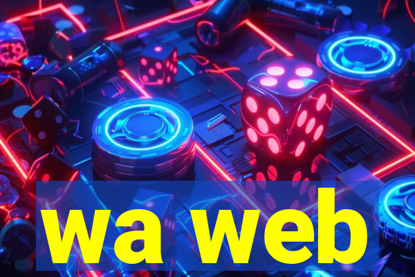 wa web