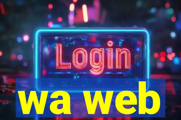 wa web