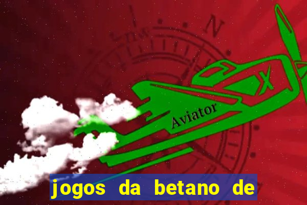 jogos da betano de 10 centavos