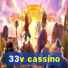 33v cassino