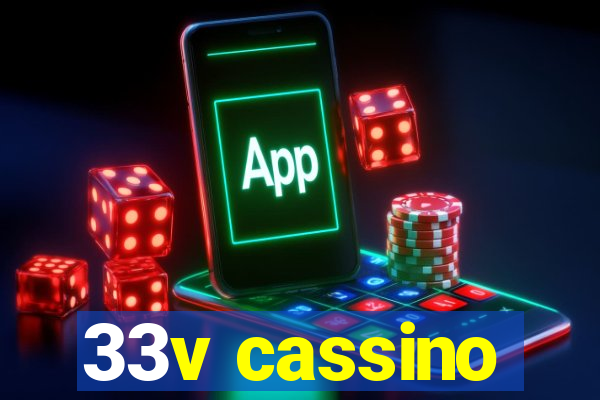 33v cassino