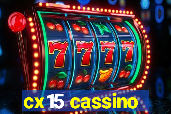 cx15 cassino