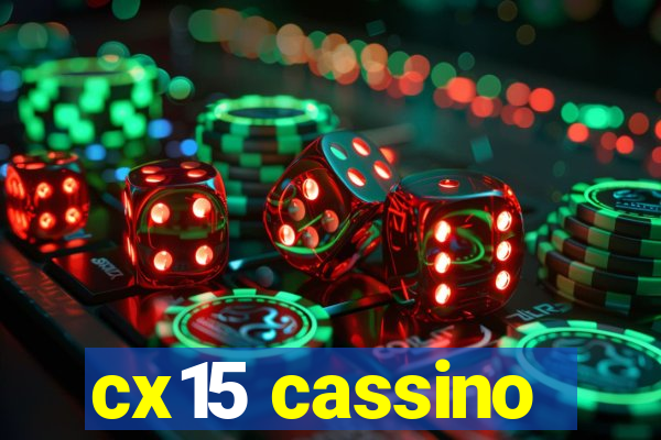 cx15 cassino