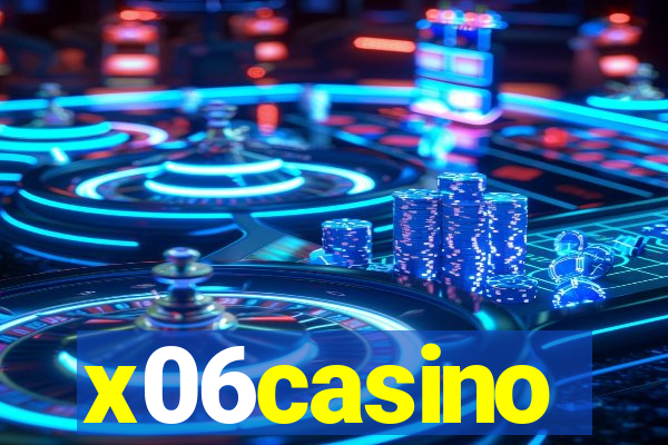 x06casino