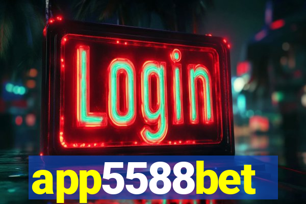 app5588bet