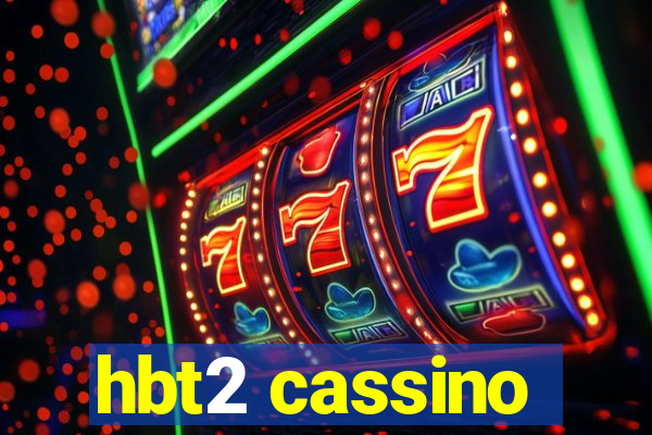 hbt2 cassino