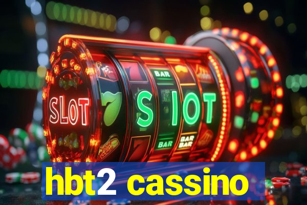 hbt2 cassino