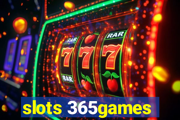 slots 365games