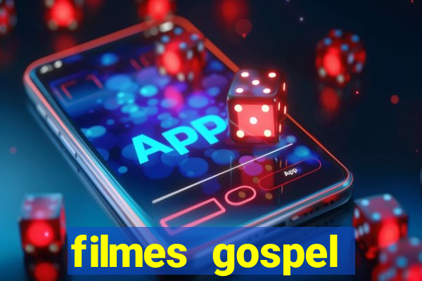 filmes gospel baseadas em fatos reais emocionantes