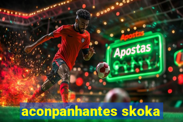 aconpanhantes skoka