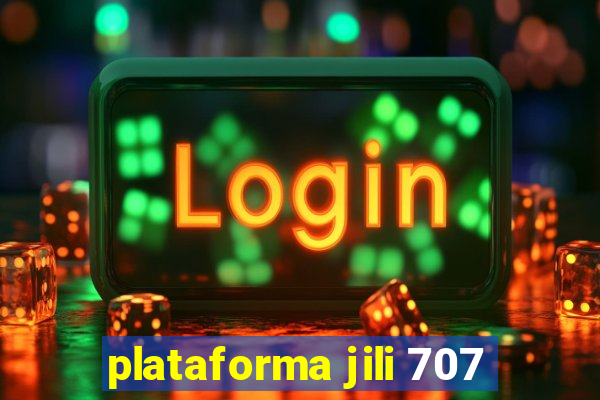 plataforma jili 707