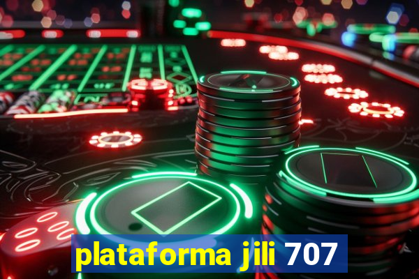 plataforma jili 707