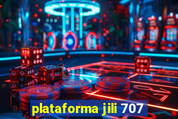 plataforma jili 707