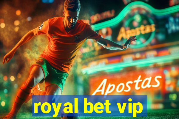 royal bet vip