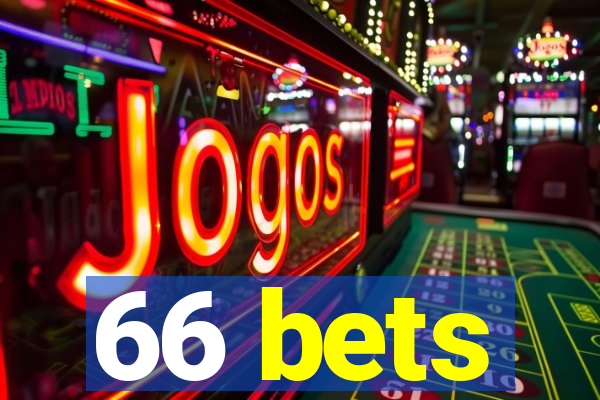 66 bets