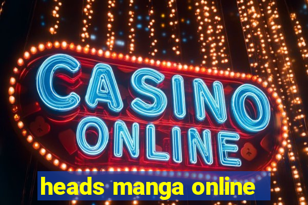 heads manga online