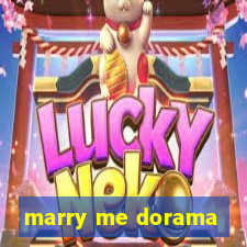 marry me dorama