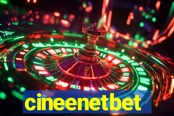 cineenetbet