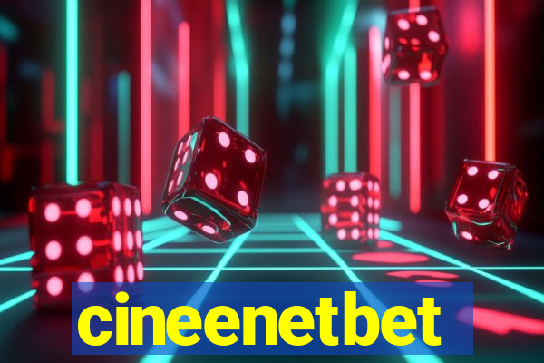 cineenetbet