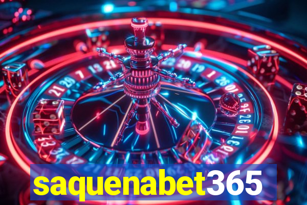 saquenabet365