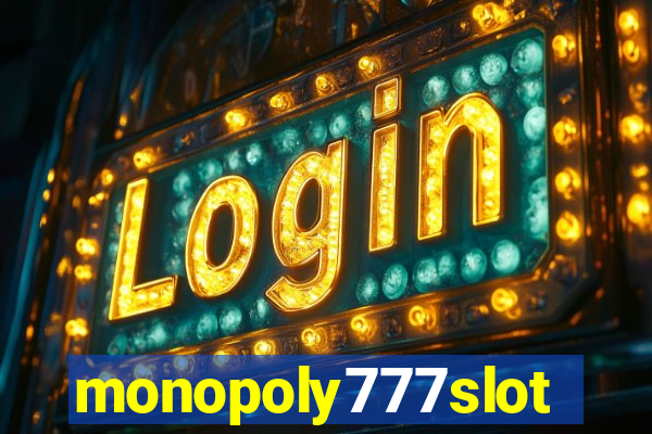 monopoly777slots.com