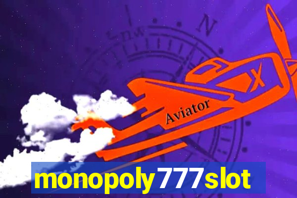 monopoly777slots.com