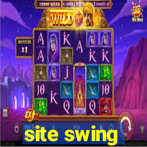 site swing