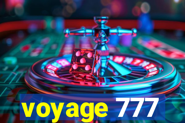 voyage 777