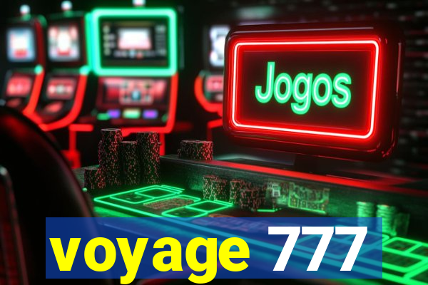 voyage 777