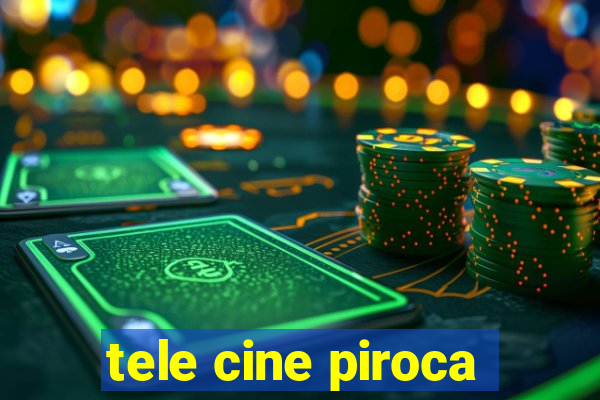 tele cine piroca