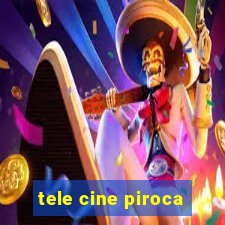 tele cine piroca