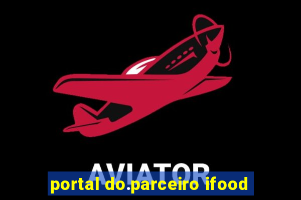 portal do.parceiro ifood