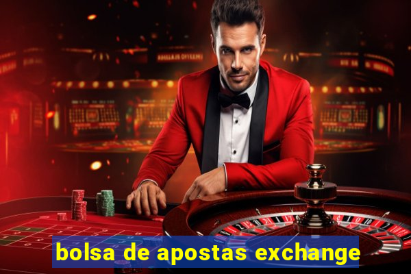 bolsa de apostas exchange