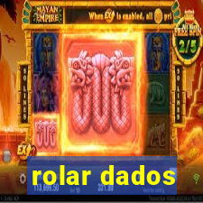 rolar dados