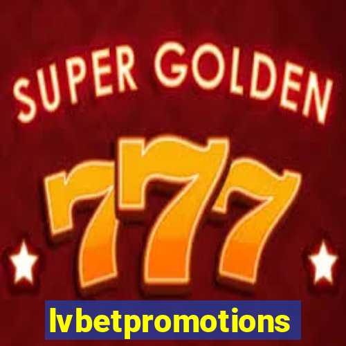 lvbetpromotions