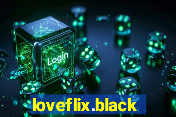 loveflix.black