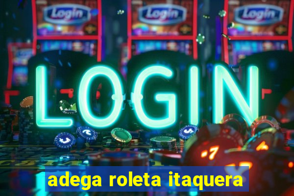 adega roleta itaquera