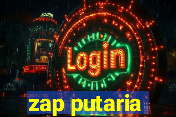 zap putaria