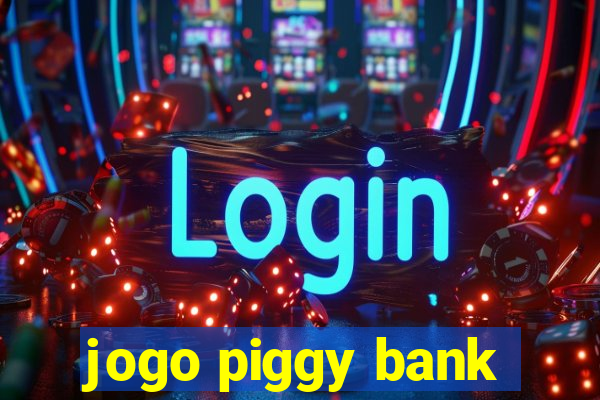 jogo piggy bank