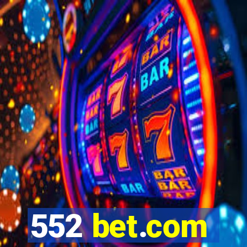 552 bet.com