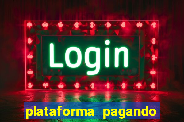 plataforma pagando no cadastro fortune tiger