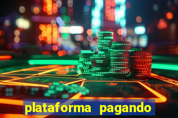 plataforma pagando no cadastro fortune tiger