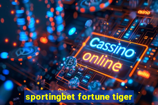 sportingbet fortune tiger