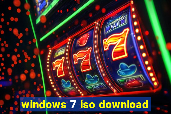 windows 7 iso download