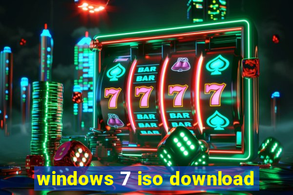 windows 7 iso download