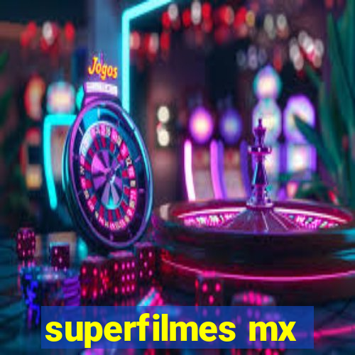 superfilmes mx