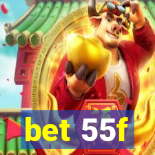 bet 55f