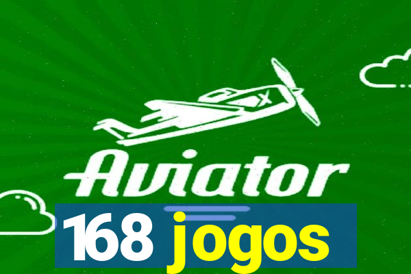 168 jogos